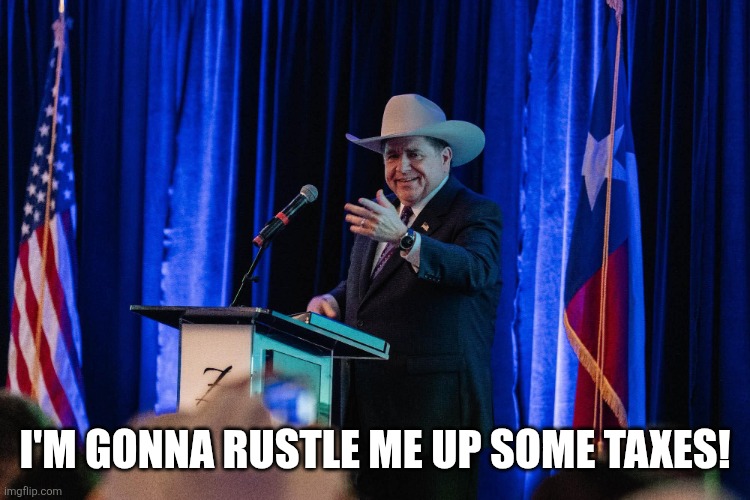 Prizker Tax Rustlin' | I'm gonna rustle me up some taxes! | image tagged in prizker tax rustlin' | made w/ Imgflip meme maker