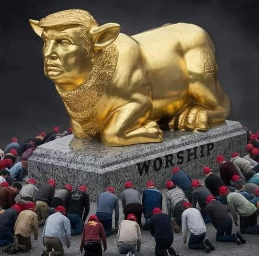 image tagged in trump the golden calf | made w/ Imgflip meme maker