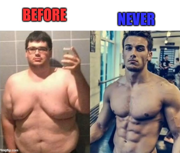 gym | never; before | image tagged in memes | made w/ Imgflip meme maker