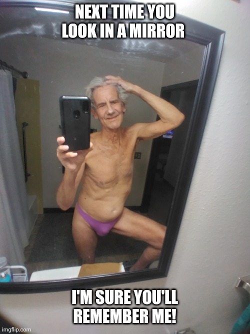 Sleep well tonight... | Next time you look in a mirror; I'm sure you'll remember me! | image tagged in 20260410_090831 jpg | made w/ Imgflip meme maker