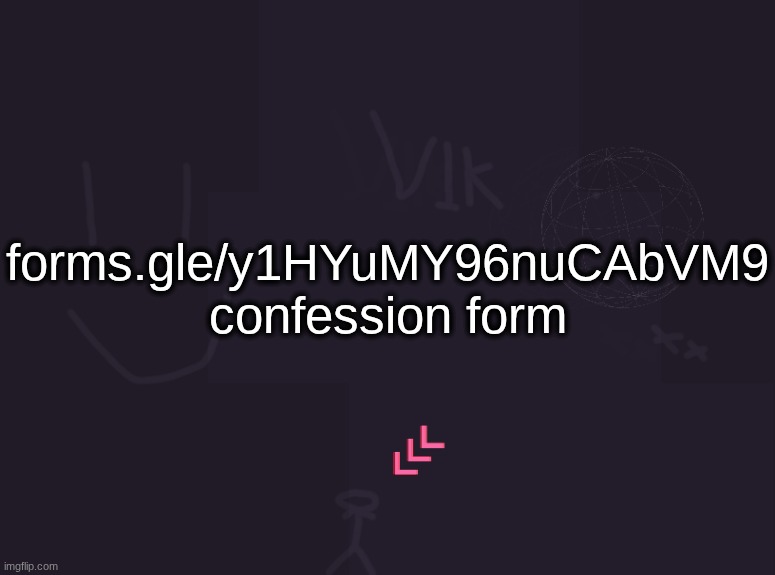 brought back to the item shop after 3 years | forms.gle/y1HYuMY96nuCAbVM9
confession form | image tagged in vik's image | made w/ Imgflip meme maker