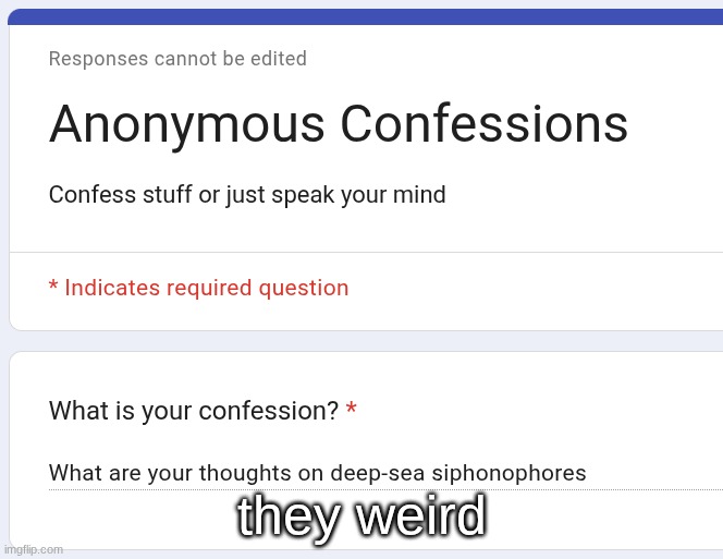 they weird | made w/ Imgflip meme maker