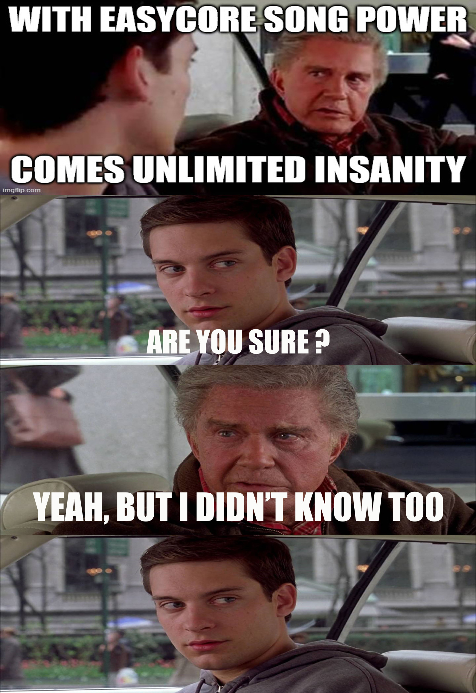 With Easycore Song Power Comes Unlimited Insanity Blank Meme Template