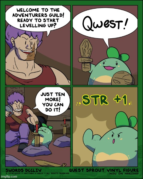 Quest Sprout trains to become stronger! | image tagged in swords,sprout,quest,strength,workout,muscles | made w/ Imgflip meme maker
