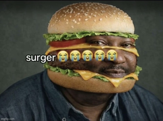 Surger | image tagged in img_3669 jpeg | made w/ Imgflip meme maker