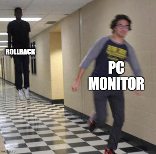 floating boy chasing running boy | rollback pc monitor | image tagged in floating boy chasing running boy | made w/ Imgflip meme maker