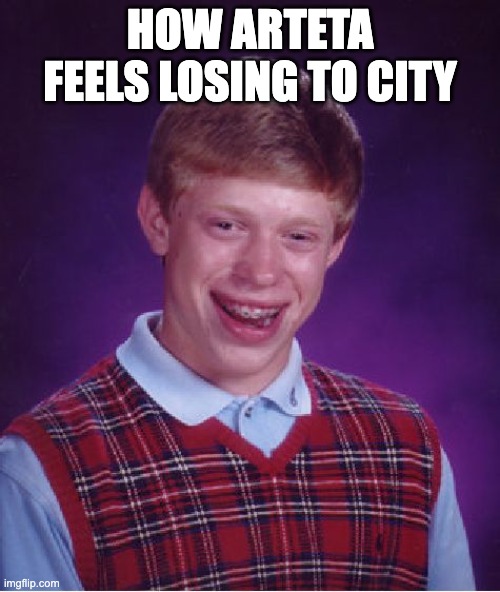 The title race is ON | how arteta feels losing to city | image tagged in memes,bad luck brian,arteta,arsenal,football,premier league | made w/ Imgflip meme maker