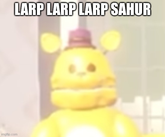 the stare | larp larp larp sahur | image tagged in the stare | made w/ Imgflip meme maker