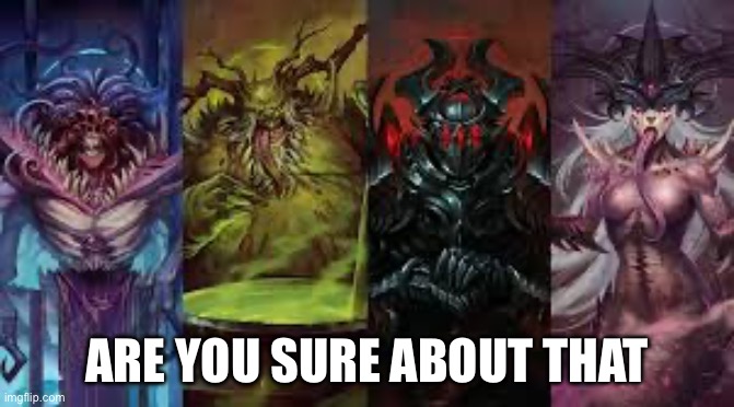 Are you sure about that | made w/ Imgflip meme maker