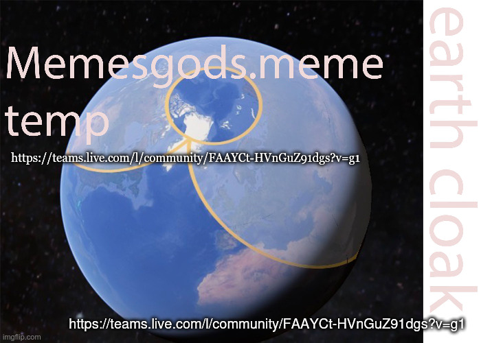 https://teams.live.com/l/community/FAAYCt-HVnGuZ91dgs?v=g1 | https://teams.live.com/l/community/FAAYCt-HVnGuZ91dgs?v=g1; https://teams.live.com/l/community/FAAYCt-HVnGuZ91dgs?v=g1 | image tagged in memesgods meme temp | made w/ Imgflip meme maker