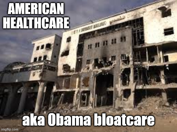 American Healthcare aka 0bama bloatcare | made w/ Imgflip meme maker