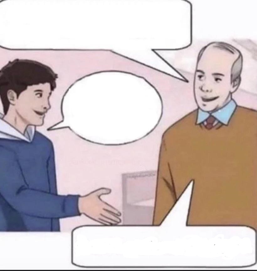 So my daughter says Blank Meme Template