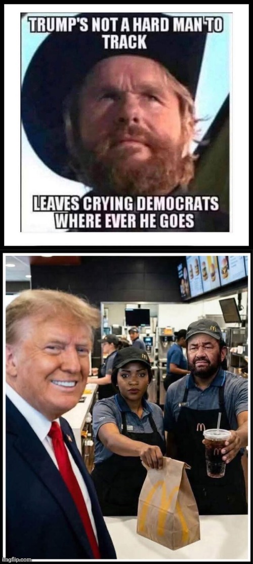 Trumps not hard to track | image tagged in img 18 jpeg,trump with fast food workers | made w/ Imgflip meme maker