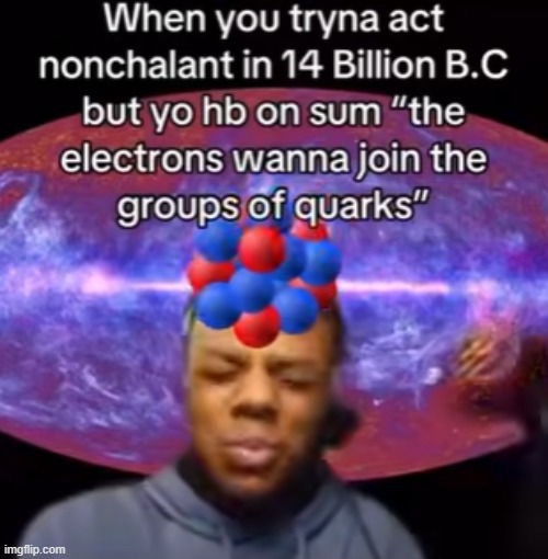 . | made w/ Imgflip meme maker
