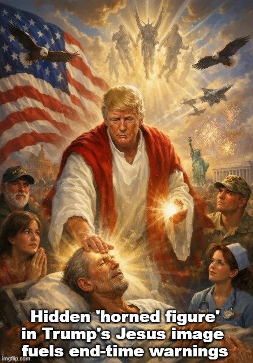 Hidden 'horned figure' in Trump's Jesus image 
fuels end-time warnings | made w/ Imgflip meme maker