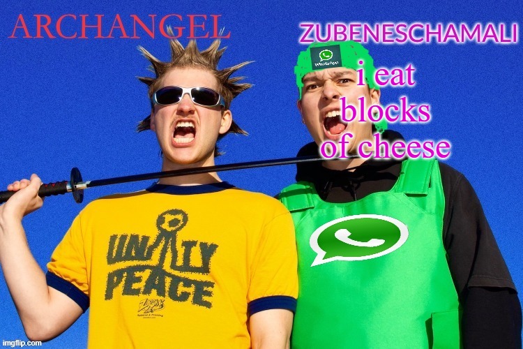 Archangel & jane.juliet | i eat blocks of cheese | image tagged in archangel jane juliet | made w/ Imgflip meme maker