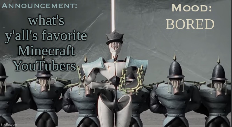 (4) | what's y'all's favorite Minecraft YouTubers; bored | image tagged in n0lis gaslight district temp | made w/ Imgflip meme maker