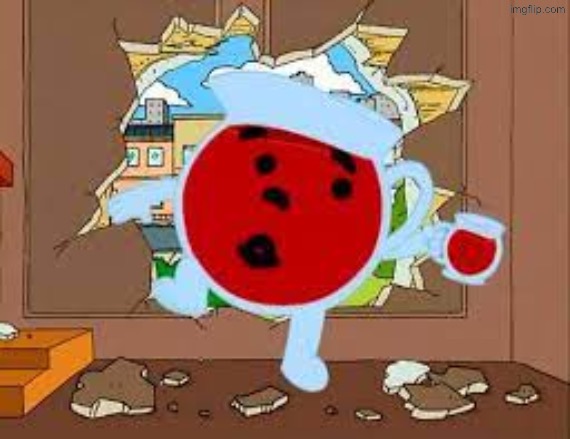 koolaid oh no | image tagged in koolaid oh no | made w/ Imgflip meme maker