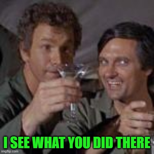 I see what you did there | image tagged in i see what you did there | made w/ Imgflip meme maker