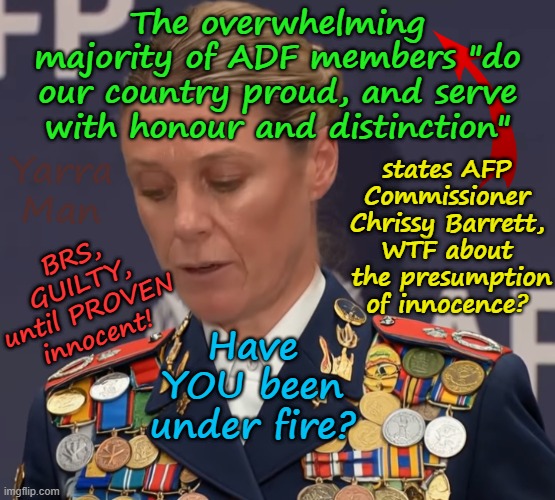 The HATRED of the MILITARY and LAW ENFORCEMENT, by the Ultra Far Left, knows no bounds. | The overwhelming majority of ADF members "do our country proud, and serve with honour and distinction"; states AFP Commissioner Chrissy Barrett, WTF about  the presumption of innocence? Yarra Man; BRS, GUILTY, until PROVEN innocent! Have YOU been under fire? | image tagged in albos dog png,brs australian,ben roberts smith vc mg,labor greens teals abc 9 smh age fairfax,msnbc cnn abc cbs | made w/ Imgflip meme maker