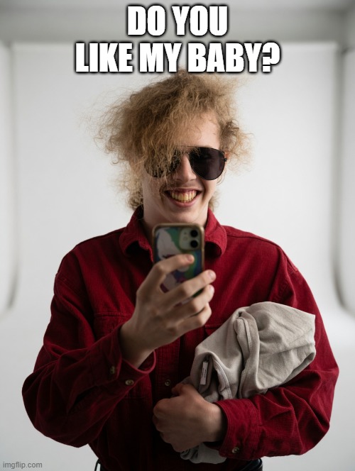 Do you like my baby? | Do you like my baby? | image tagged in liam keel baby in arms ai,liam keel,baby,funny,brony,chad | made w/ Imgflip meme maker