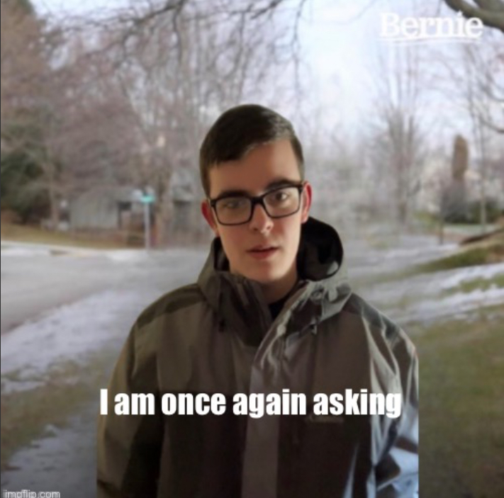 I_AM_THAT_I_AM/ I am once again asking Blank Meme Template