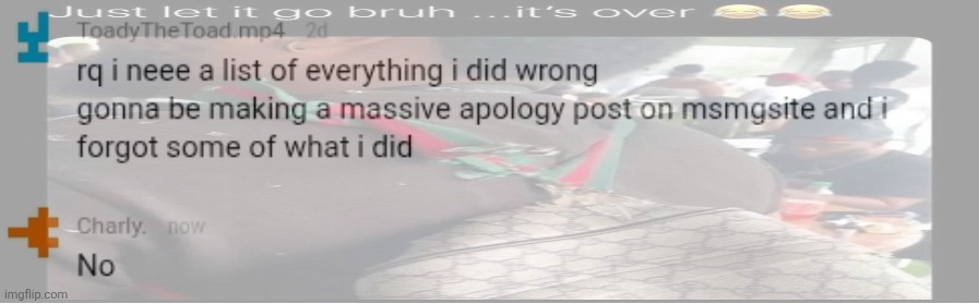 How tf is she STILL trying dawg it's so depressing atp I've never seen someone so desperate like we would never forgive her. | made w/ Imgflip meme maker