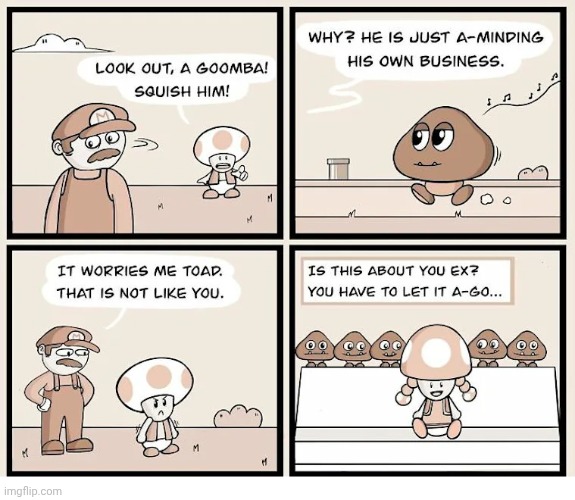 Ex | image tagged in ex,toad,goomba,super mario,comics,comics/cartoons | made w/ Imgflip meme maker