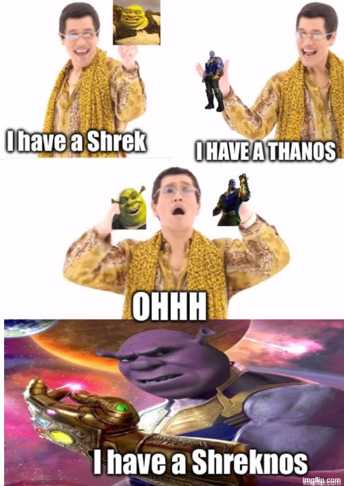Shreknos | image tagged in shreknos,shrek,thanos,ppap,memes | made w/ Imgflip meme maker