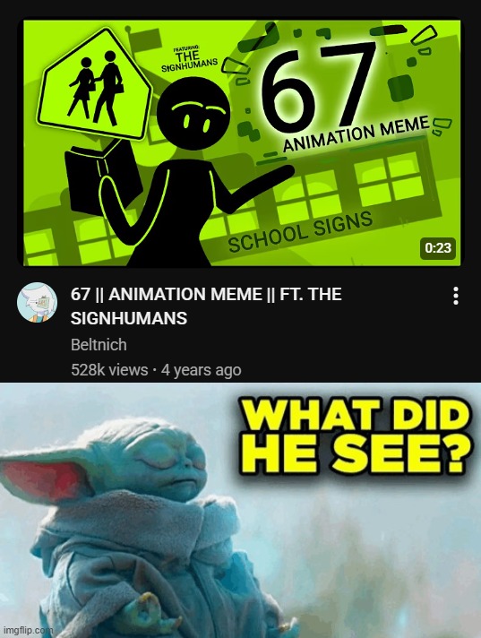 image tagged in baby yoda what did he see | made w/ Imgflip meme maker