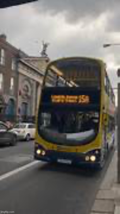 Dublin bus meme | image tagged in img_2923 jpeg | made w/ Imgflip meme maker