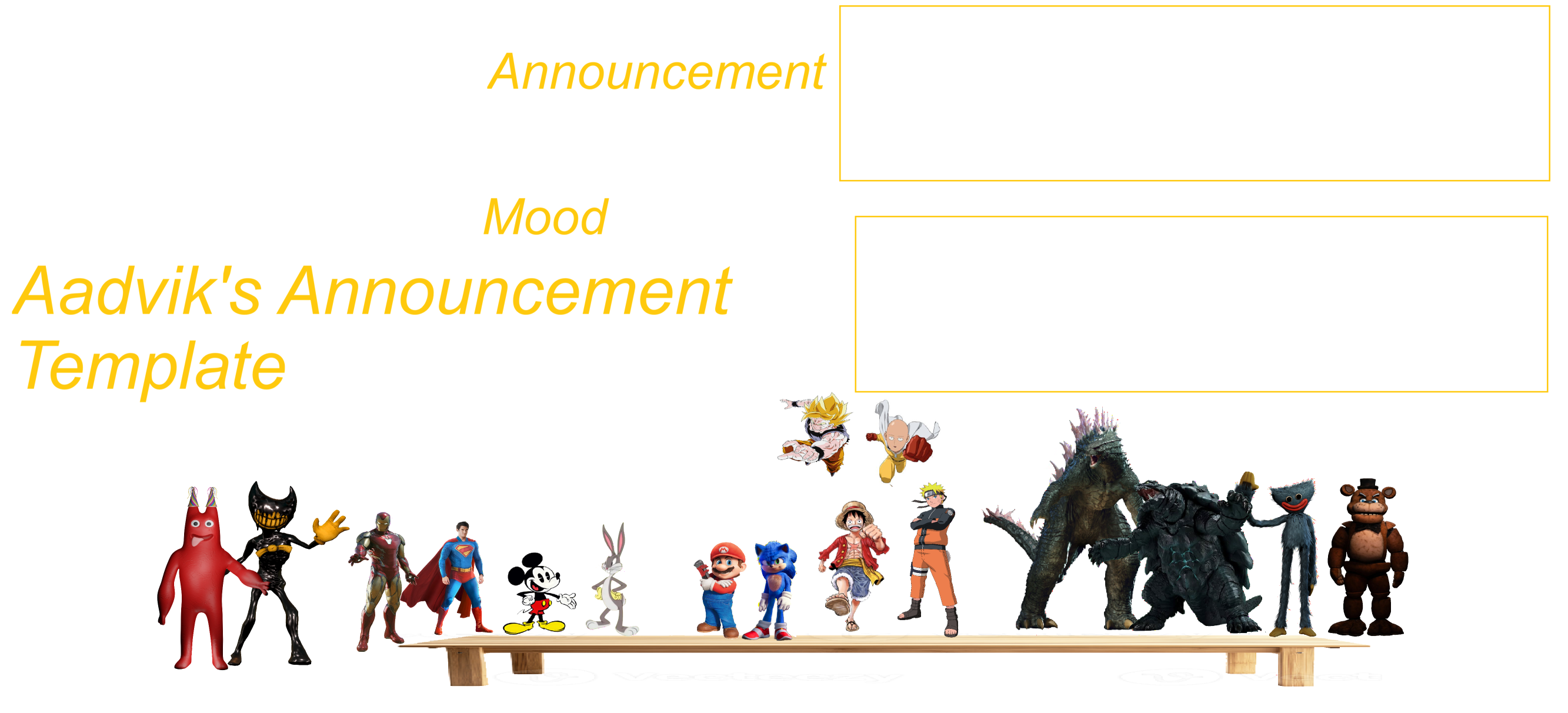 High Quality The cooler Aadvik's announcement template Blank Meme Template