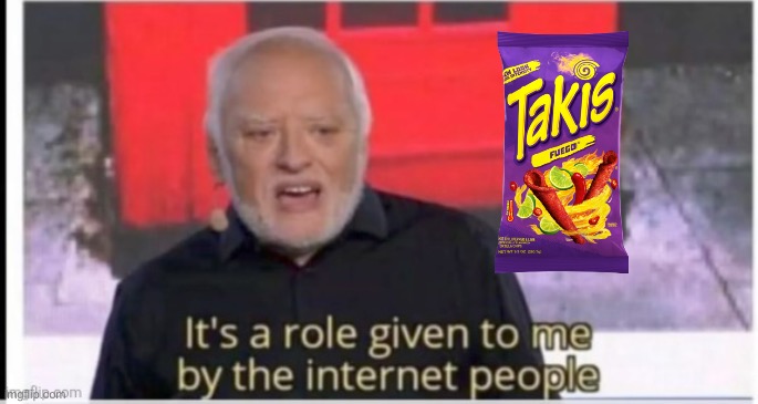Taki tortilla rolls | made w/ Imgflip meme maker