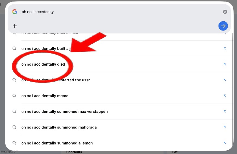How do you say “ oh no I accidentally died “ when you are dead ? | image tagged in img_1271 jpeg | made w/ Imgflip meme maker