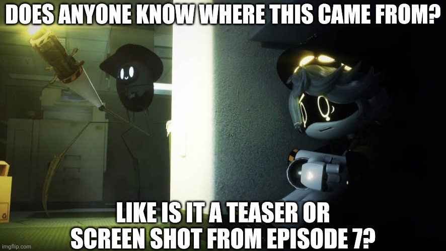 N hiding from Beau | Does anyone know where this came from? Like is it a teaser or screen shot from episode 7? | image tagged in n hiding from beau | made w/ Imgflip meme maker