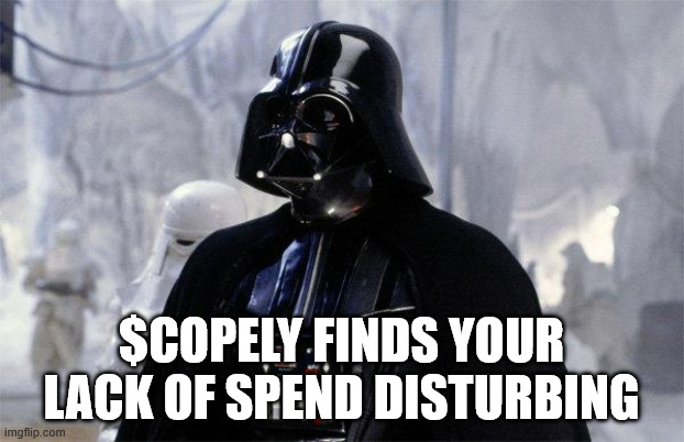 Darth Vader | $copely finds your lack of spend disturbing | image tagged in darth vader | made w/ Imgflip meme maker