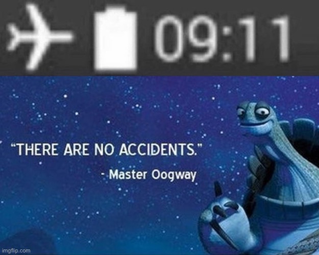 image tagged in there are no accidents,9/11,airplane | made w/ Imgflip meme maker