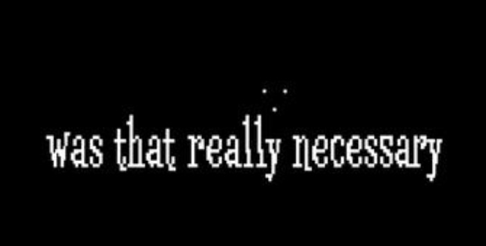 Was that really necessary | image tagged in was that really necessary | made w/ Imgflip meme maker