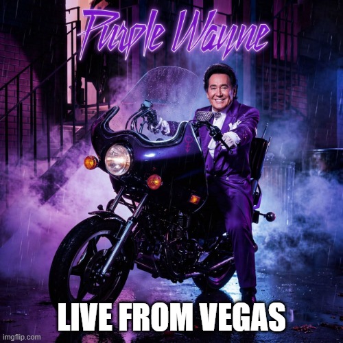 Purple Wayne | live from vegas | image tagged in music | made w/ Imgflip meme maker