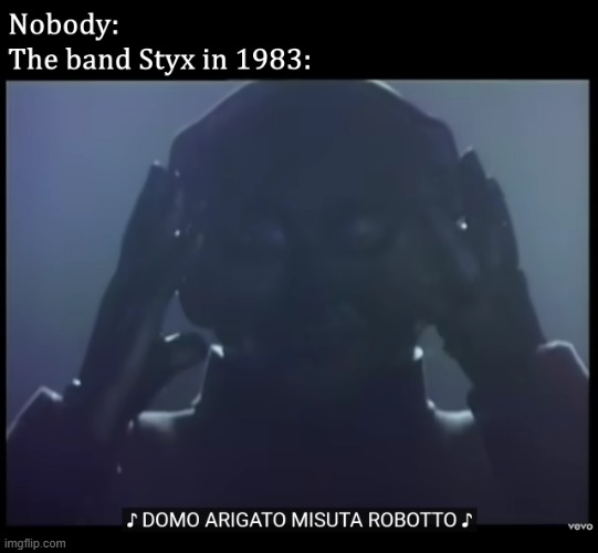 Styx Sang | image tagged in music | made w/ Imgflip meme maker