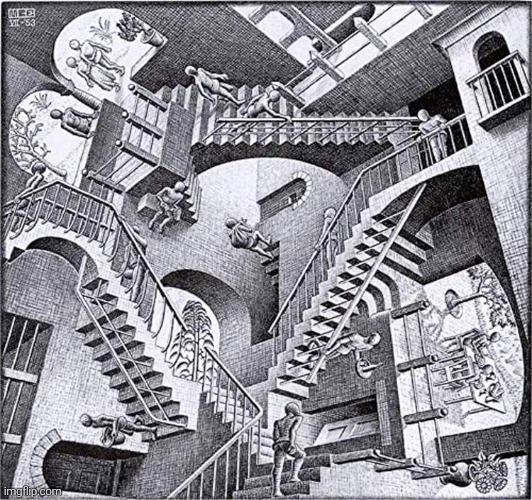 Relativity-Escher | image tagged in relativity-escher | made w/ Imgflip meme maker