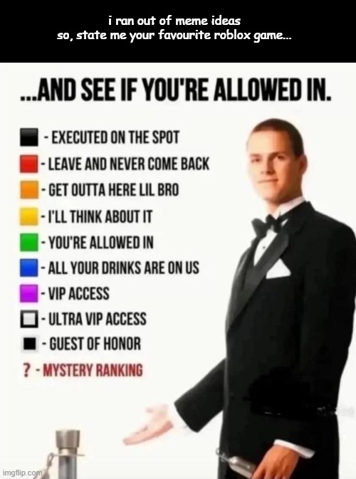 im curious to know your taste. | i ran out of meme ideas
so, state me your favourite roblox game... | image tagged in curious george,lol,ratings,huh,why are you reading the tags | made w/ Imgflip meme maker