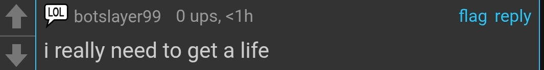 I really need to get a life Blank Meme Template