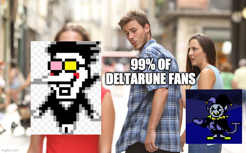 Man turns around | 99% of deltarune fans | image tagged in man turns around | made w/ Imgflip meme maker