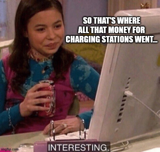 iCarly Interesting | So that's where all that money for charging stations went... | image tagged in icarly interesting | made w/ Imgflip meme maker