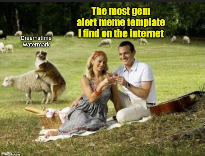 I hate annoying watermarks (yes this meme looks hella 2013 but idc) | The most gem alert meme template I find on the internet; Dreamstime watermark | image tagged in memes,templates,relatable,dreamstime,watermark,annoying | made w/ Imgflip meme maker