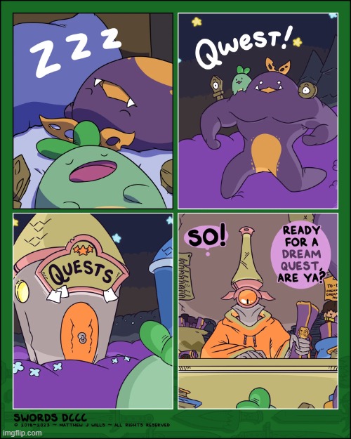 Time for some quests in the Dream Realm! | image tagged in swords,sprouts,sleeping,dream,realm,quests | made w/ Imgflip meme maker