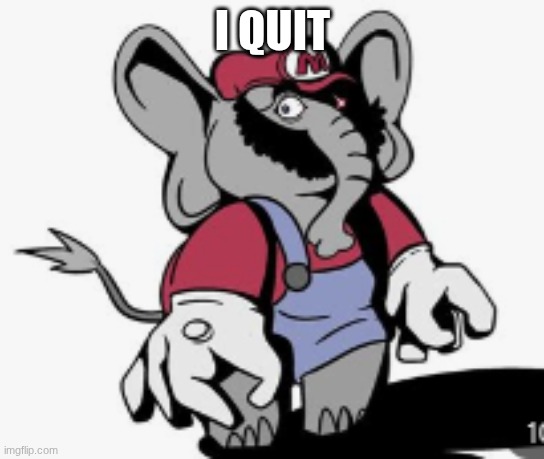 I quit | image tagged in screenshot 2026-04-22 8 21 43 pm png | made w/ Imgflip meme maker