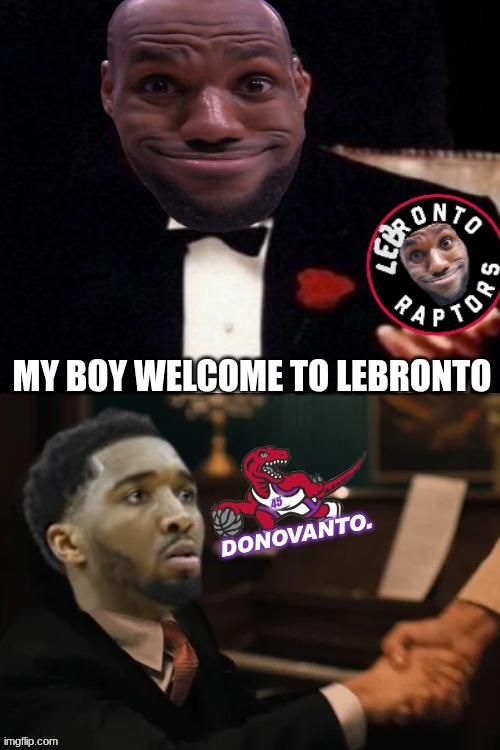lebronto meme | my boy welcome to lebronto | image tagged in download - 2026-04-21t114219 568 png,lebronto,lebron james,cavs,raptors,nba memes | made w/ Imgflip meme maker