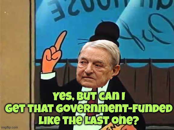 Whimpy | Yes, but can I get that government-funded like the last one? | image tagged in whimpy | made w/ Imgflip meme maker